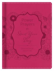 Power Prayers To Start Your Day Devotional Journal