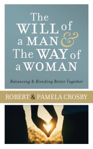 Will of a Man & the Way of a Woman