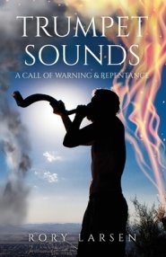 Trumpet Sounds: A Call of Warning & Repentance