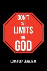 Don't Set Limits on God