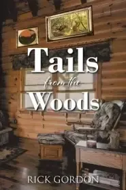 Tails from the Woods