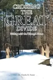 Crossing the Great Divide: Walking with God Through Nature