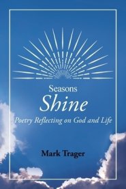 Seasons: Shine: Poetry Reflecting on God and Life