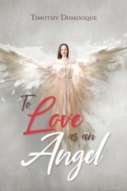 To Love As An Angel