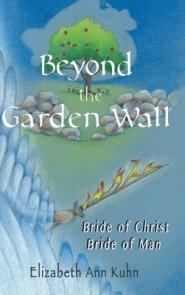 Beyond the Garden Wall: Bride of Christ Bride of Man