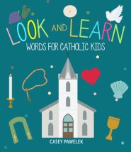 Look and Learn: Words for Catholic Kids