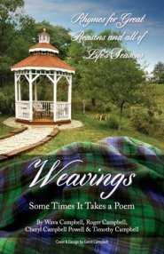 Weavings: Some Times It Takes a Poem