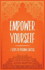 Empower Yourself: 7 Steps to Personal Success