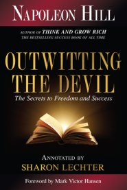 Outwitting the Devil: The Secret to Freedom and Success