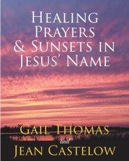 Healing Prayers & Sunsets in Jesus' Name