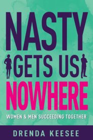 Nasty Gets Us Nowhere