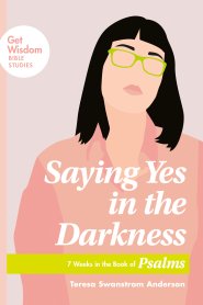 Saying Yes in the Darkness