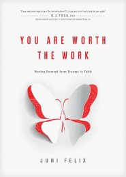 You Are Worth the Work