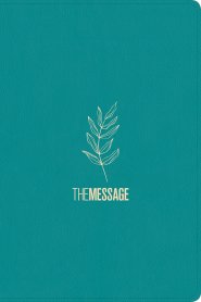 The Message Deluxe Gift Bible (Leather-Look, Hosanna Teal)