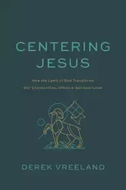 Centering Jesus