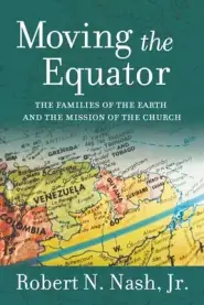 Moving the Equator: The Families of the Earth and the Mission of the Church