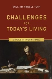 Challenges for Today's Living: Studies in 1 Corinthians