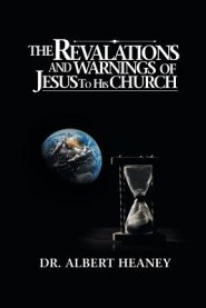 Revelations And Warnings Of Jesus To His Church