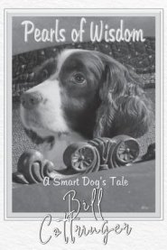 Pearls of Wisdom: A Smart Dog's Tale