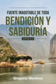 Fuente Inagotable De Toda Bendicion Y Sabiduria