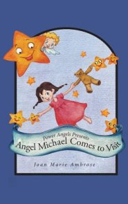 Power Angels Presents  Angel Michael Comes to Visit