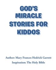 God's Miracle Stories for Kiddos