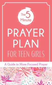 5-Minute Prayer Plan for Teen Girls