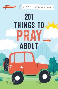 201 Things to Pray About (boys)