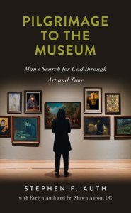 A Pilgrimage to the Museum: Man's Search for God Through Art and Time