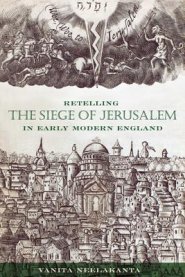 Retelling The Siege Of Jerusalem In Early Modern England