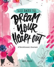 100 Days Dream Your Heart Out