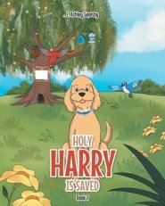 Holy Harry Is Saved: Book 1