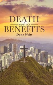 Death And Its Benefits