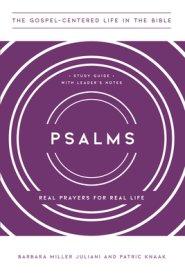 Psalms: Real Prayers for Real Life, Study Guide with Leader's Notes