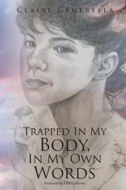 Trapped In My Body, In My Own Words