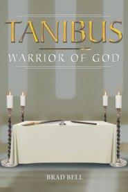 Tanibus: Warrior of God