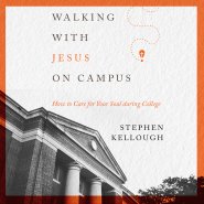 Walking with Jesus on Campus