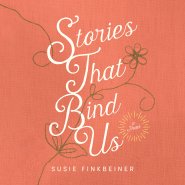 Stories that Bind Us