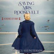 Saving Mrs. Roosevelt