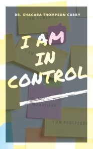 I Am In Control