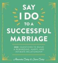 Say I Do to a Successful Marriage