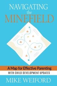 Navigating the Minefield: A Map for Effective Parenting with Child Development Updates