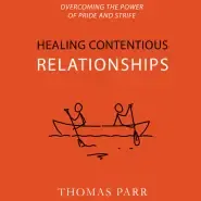 Healing Contentious Relationships