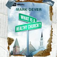 What Is a Healthy Church?