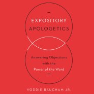 Expository Apologetics