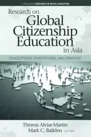 Research on Global Citizenship Education in Asia: Conceptions, Perceptions, and Practice