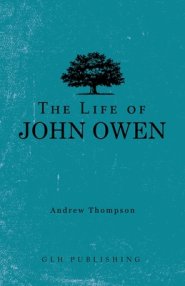 The Life of John Owen