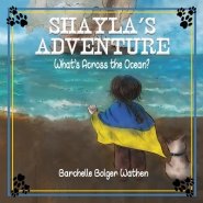 Shayla's Adventure : What's Across the Ocean?