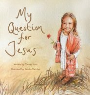 My Question for Jesus