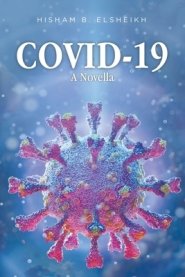 Covid-19: A Novella